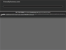 Tablet Screenshot of friendlyhomes.com